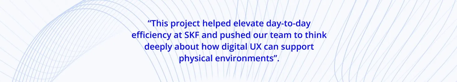 Project quote: elevating day-to-day efficiency at SKF